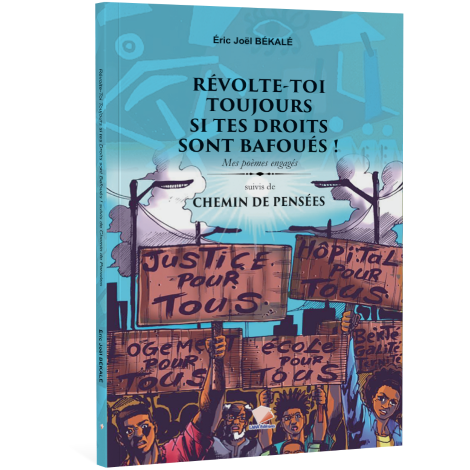 Couverture de RÉVOLTE-TOI TOUJOURS SI TES DROITS SONT BAFOUÉS