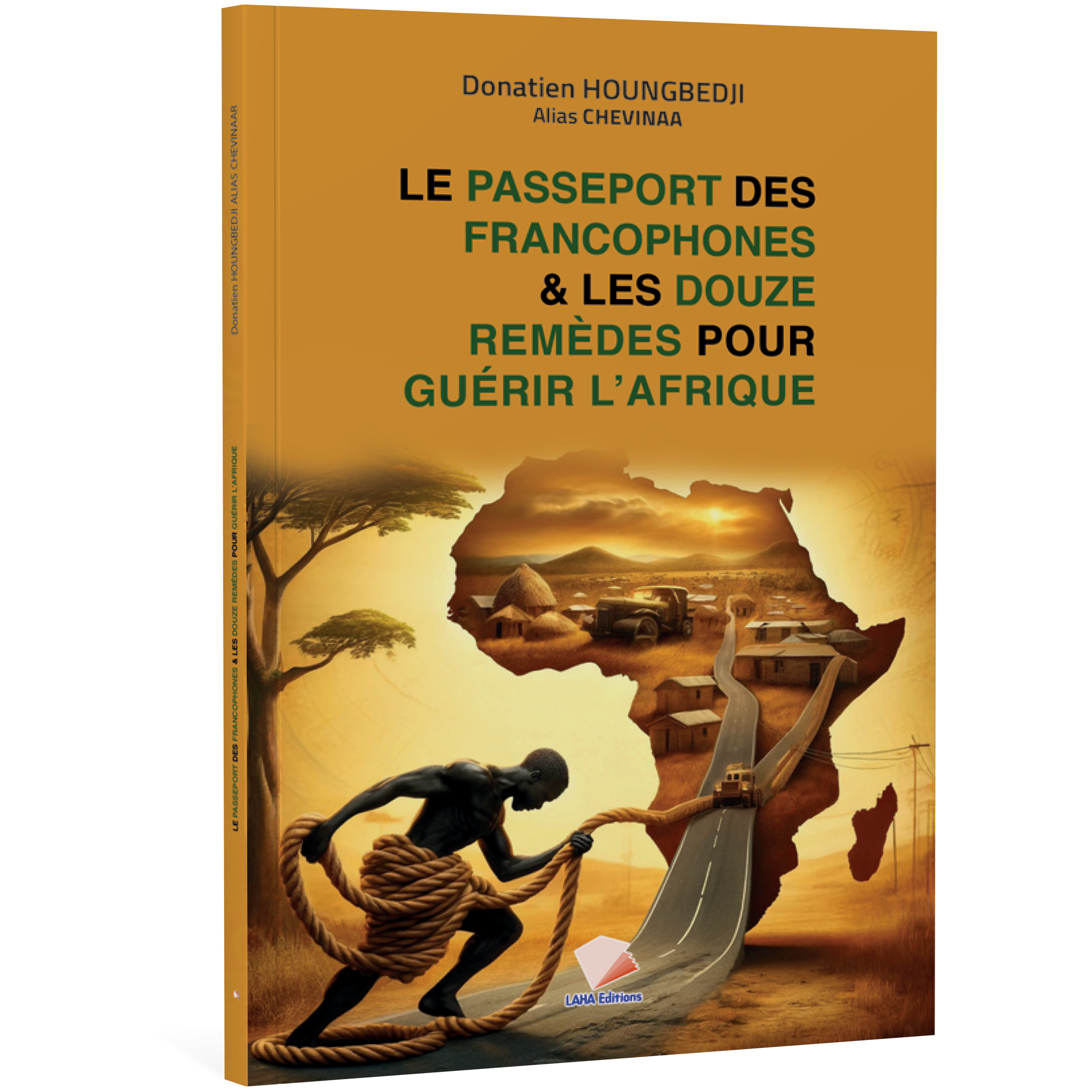 Couverture de Le passeport des francophones & Les douze remèdes pour guérir l'Afrique