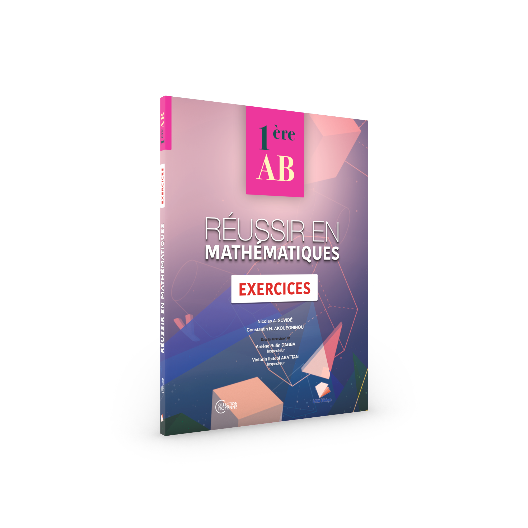 Couverture de Réussir en Mathématiques - 1ère (A1/A2/B) (Exercices)