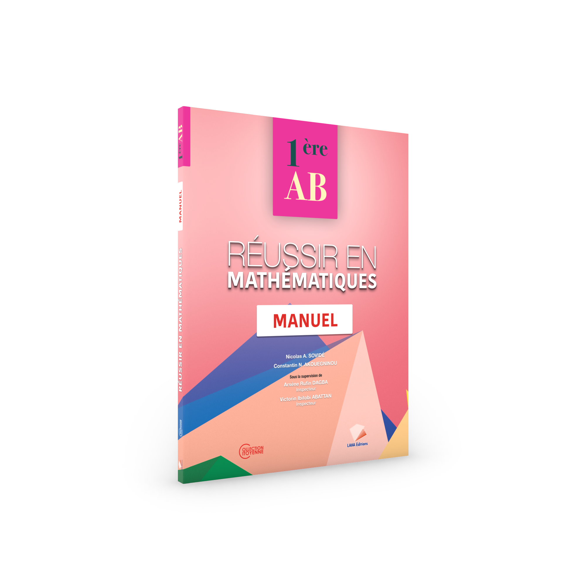 Couverture de Réussir en Mathématiques - 1ère AB (Manuel)