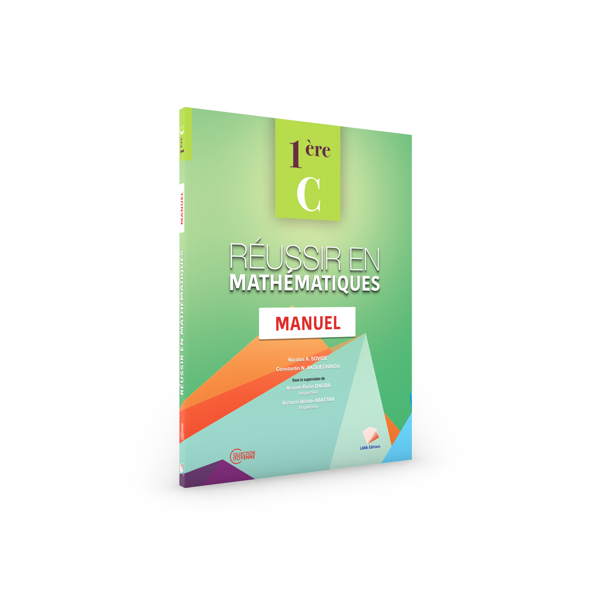 Couverture de Réussir en Mathématiques - 1ère C (Manuel)
