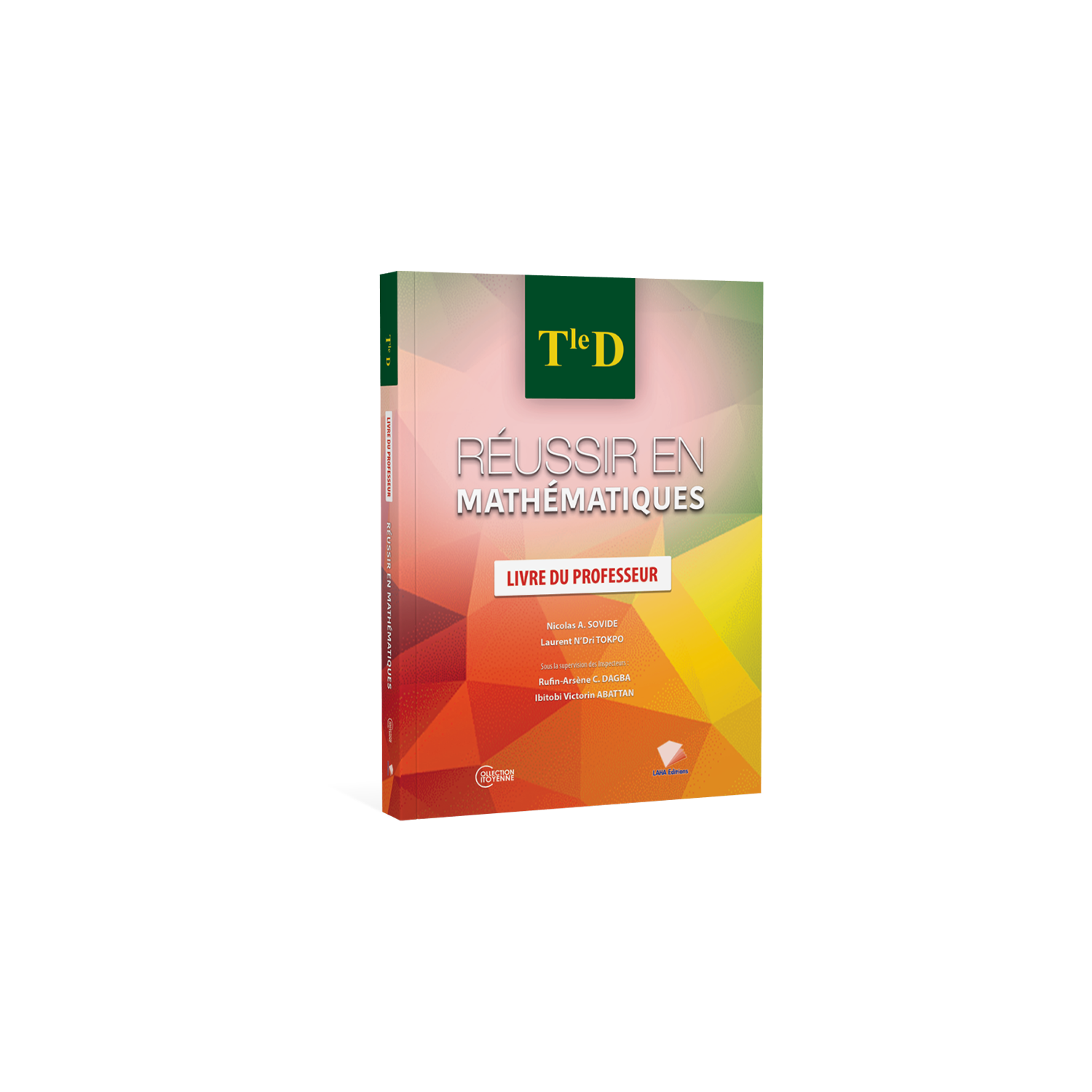 Couverture de Réussir en Mathématiques - Tle D (Livre du professeur)