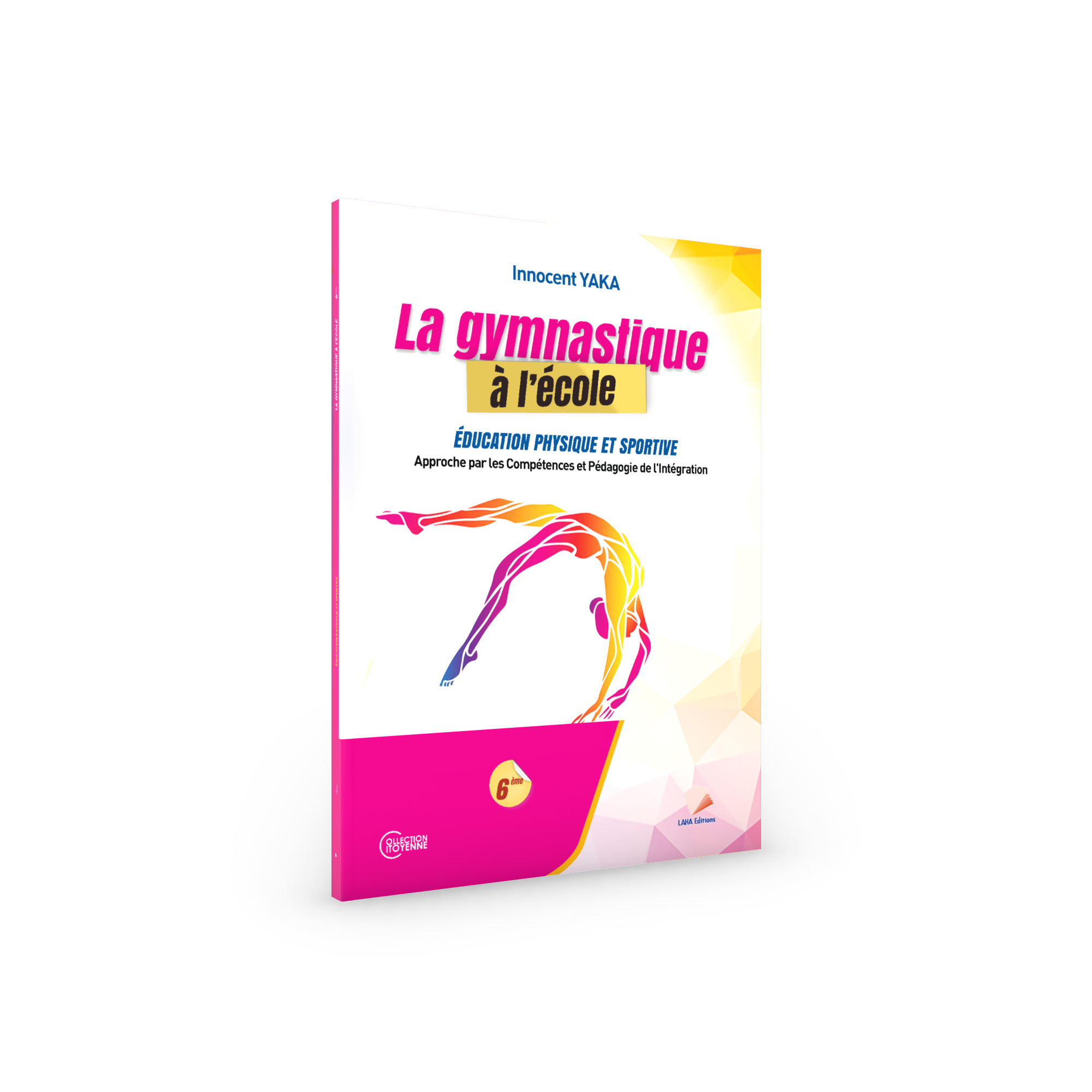 Couverture de La gymnastique à l'école - 6ème