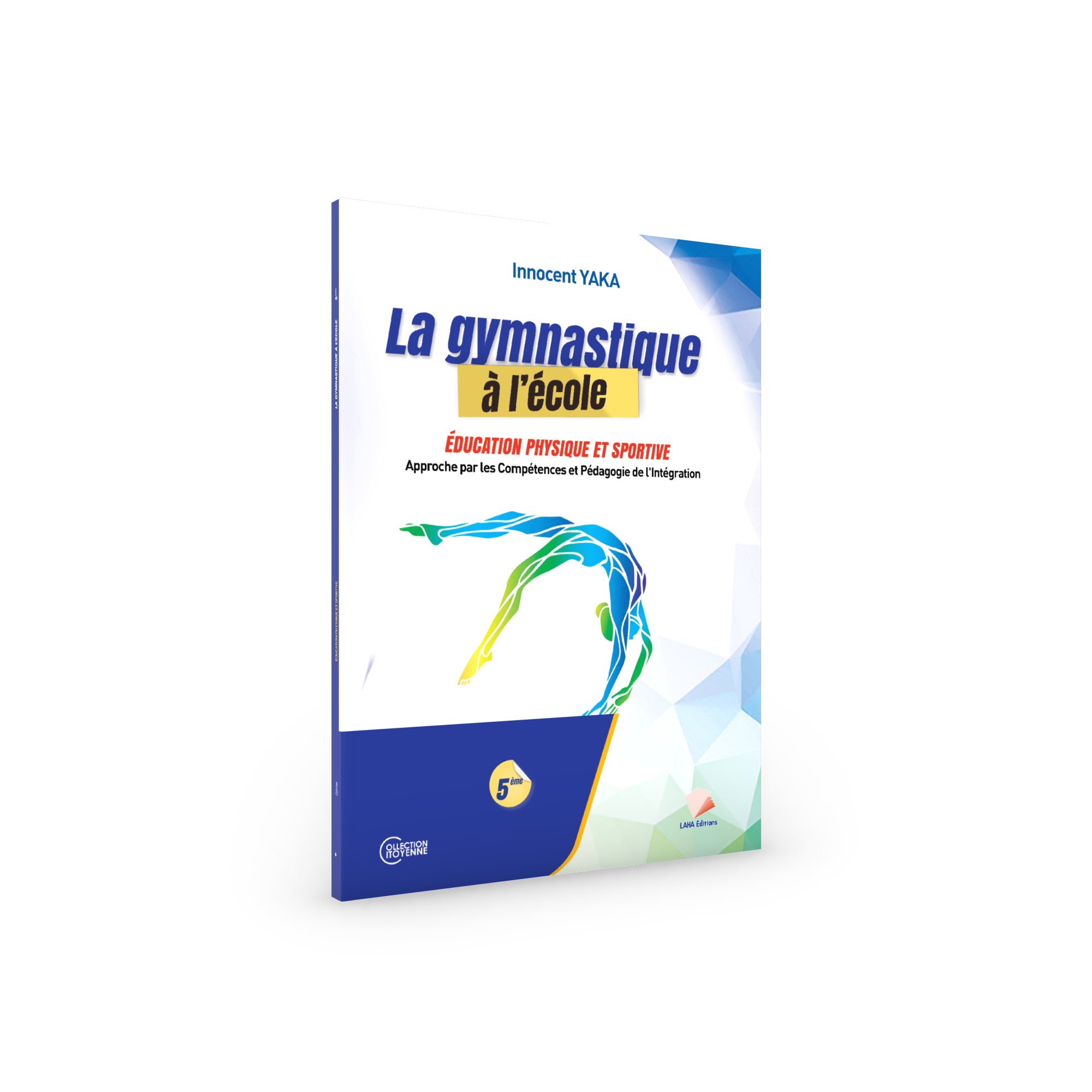 Couverture de La gymnastique à l'école - 5ème