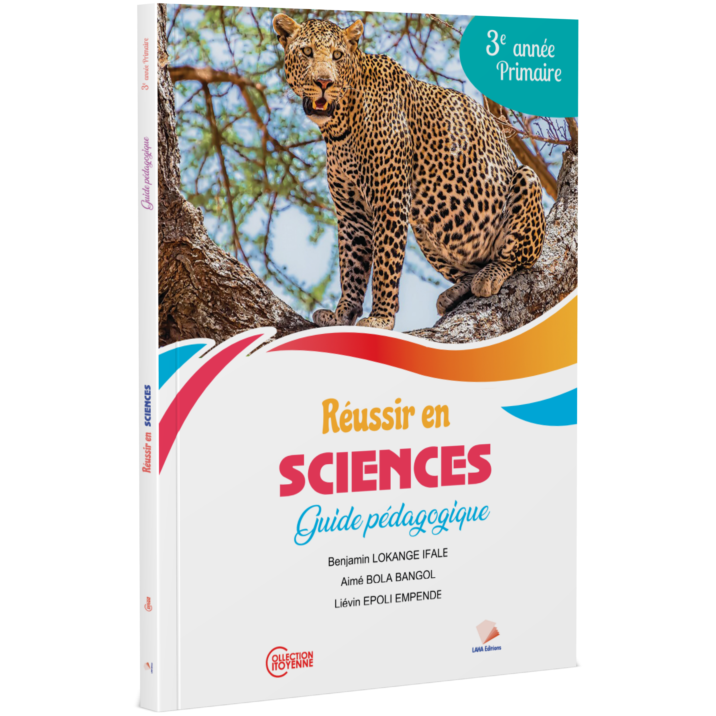 Couverture de Réussir en Sciences d'Éveil - 3ème Primaire (Guide pédagogique)