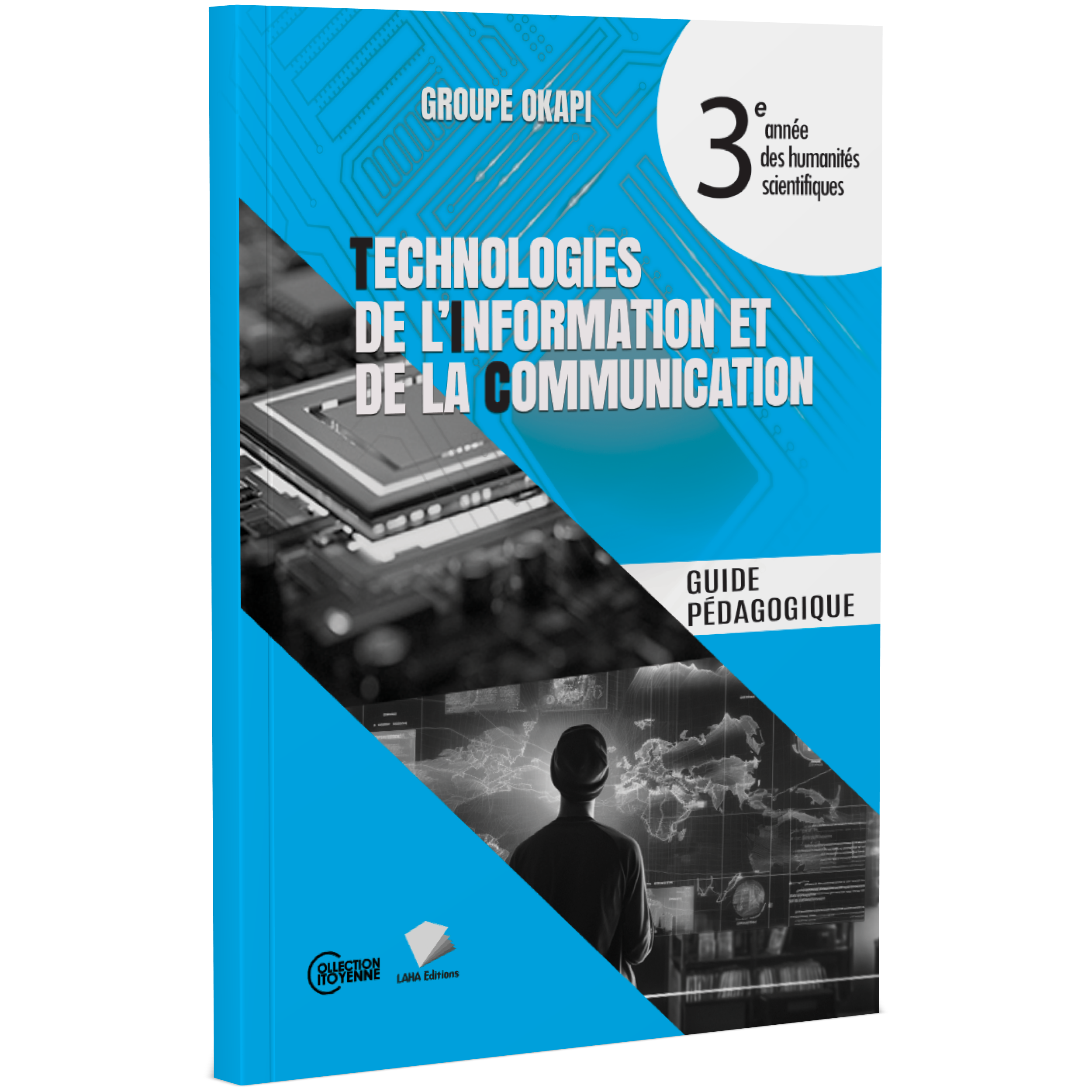 Couverture de TIC et Technologie - 3ème Année Hum (Guide pédagogique)