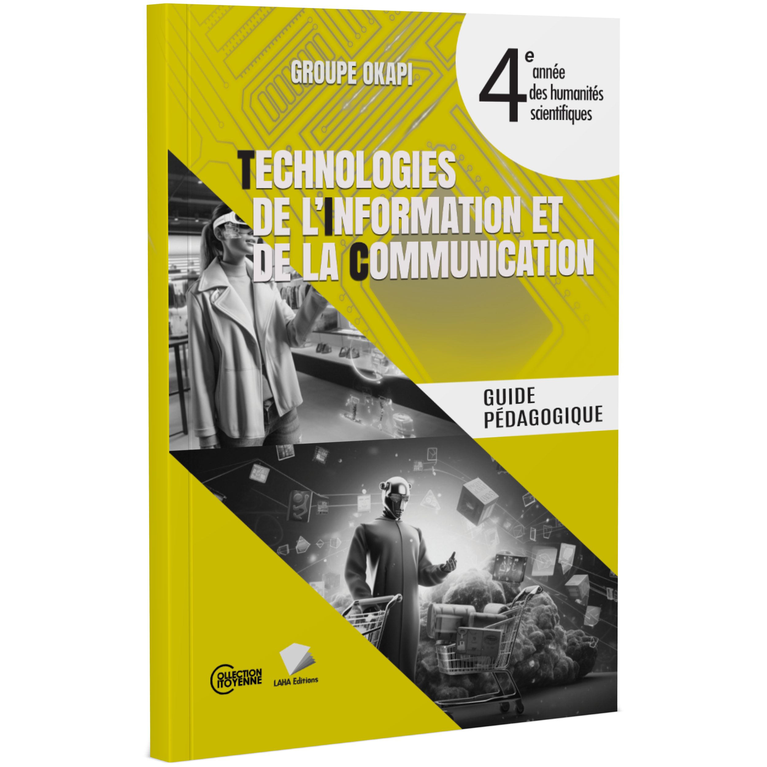 Couverture de TIC et Technologie - 4ème Année Hum (Guide pédagogique)