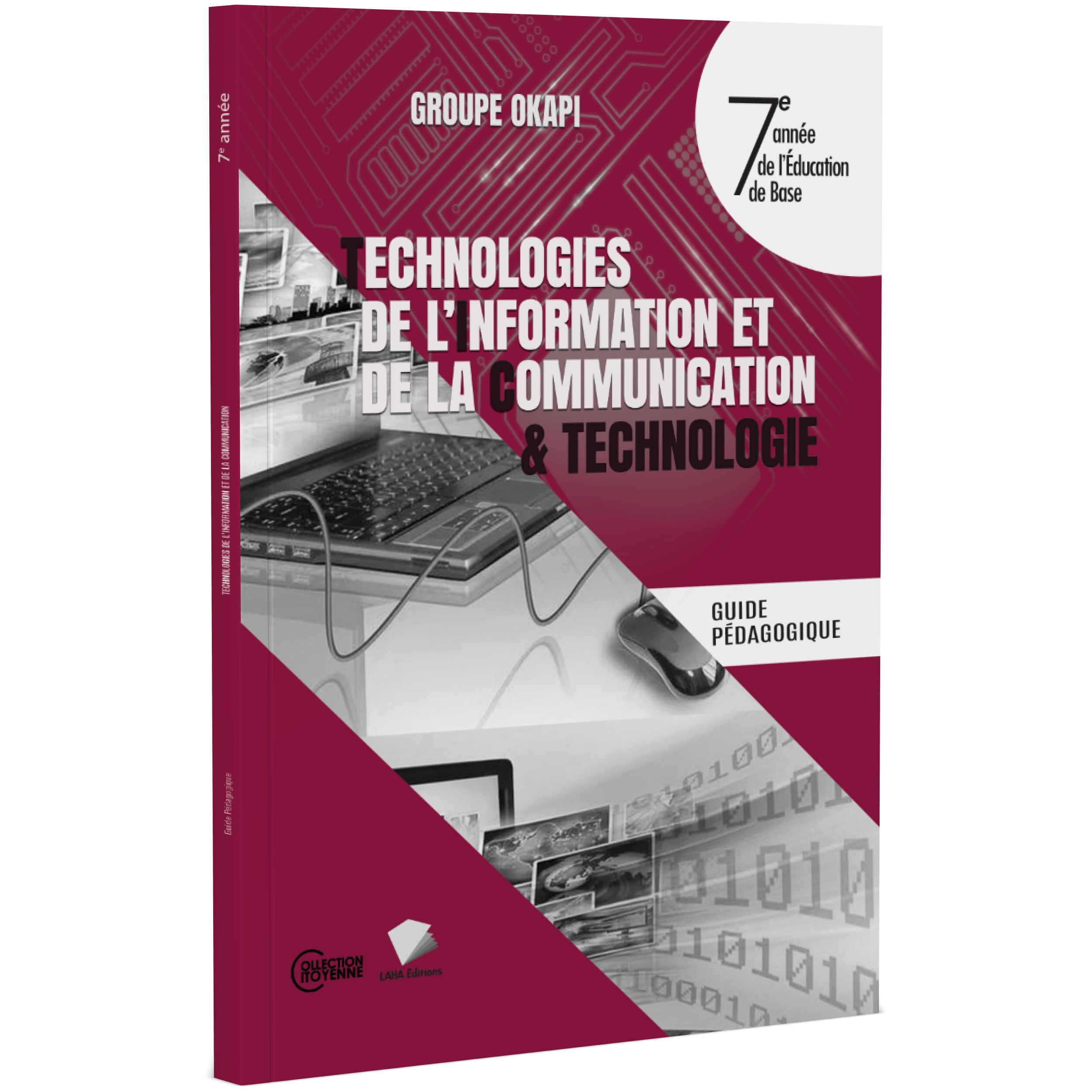 Couverture de TIC et Technologie - 7ème Année EB (Guide pédagogique)