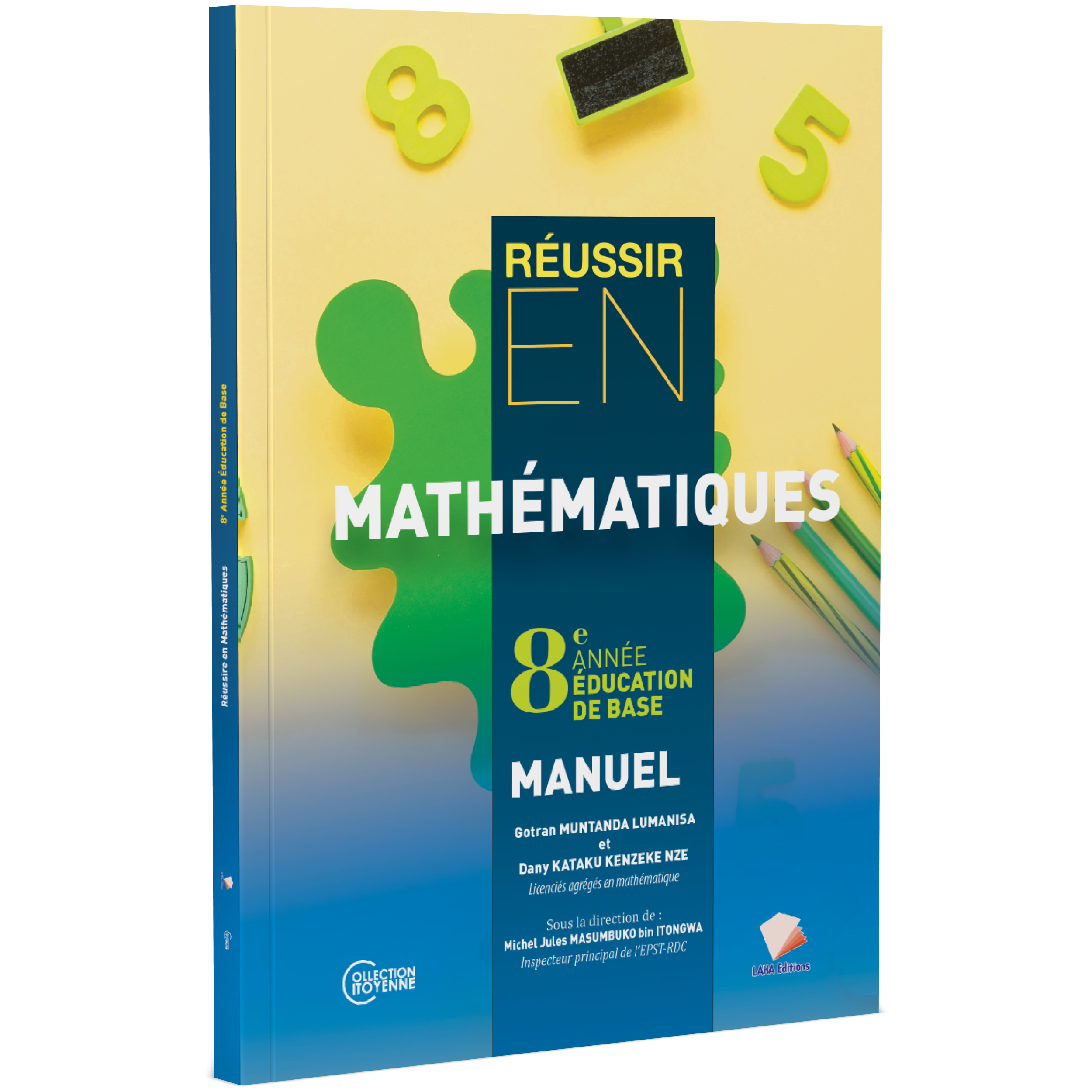 Couverture de Réussir en Mathématiques - 8ème Année EB (Manuel)