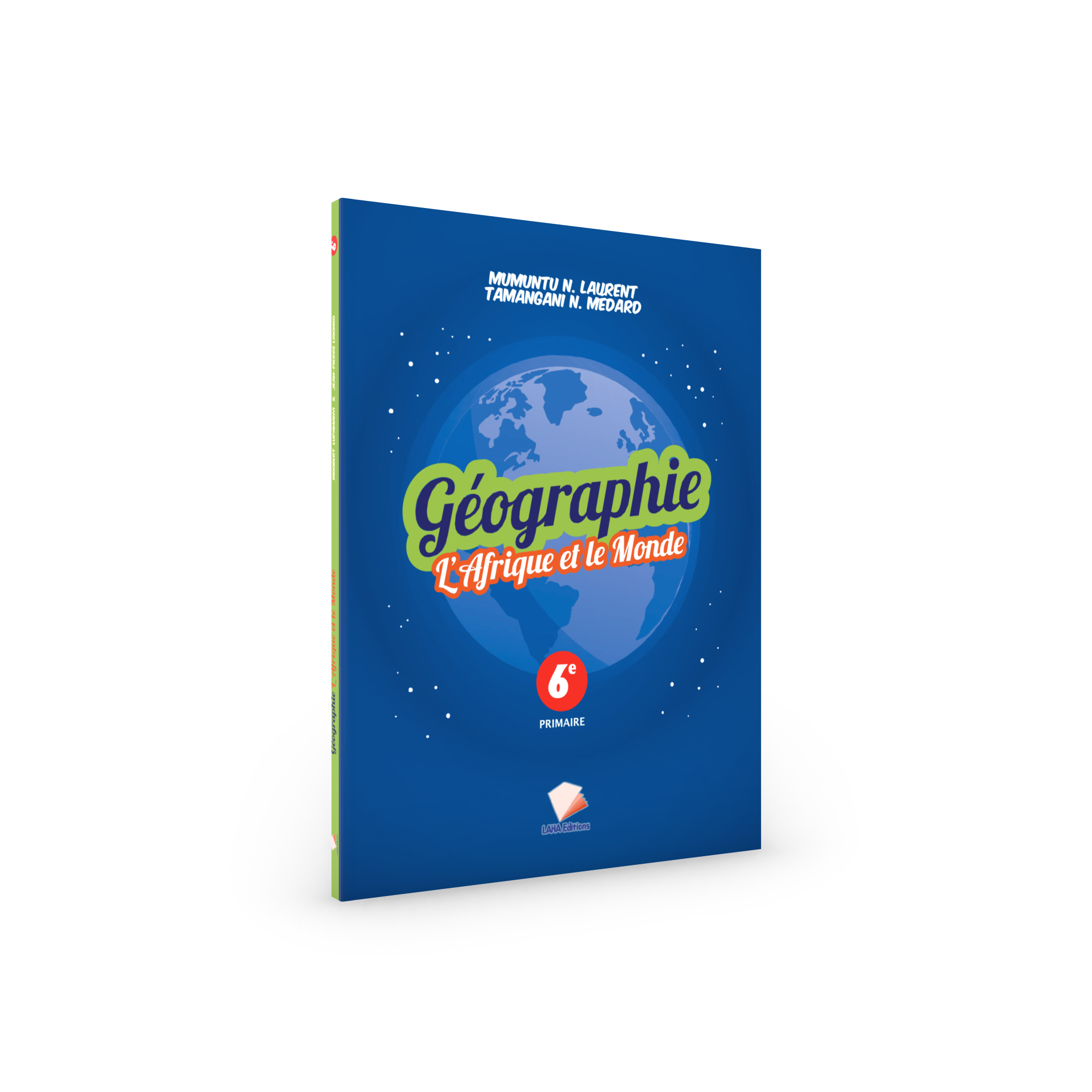 Couverture de Géographie : l'Afrique et le monde - 6ème Primaire