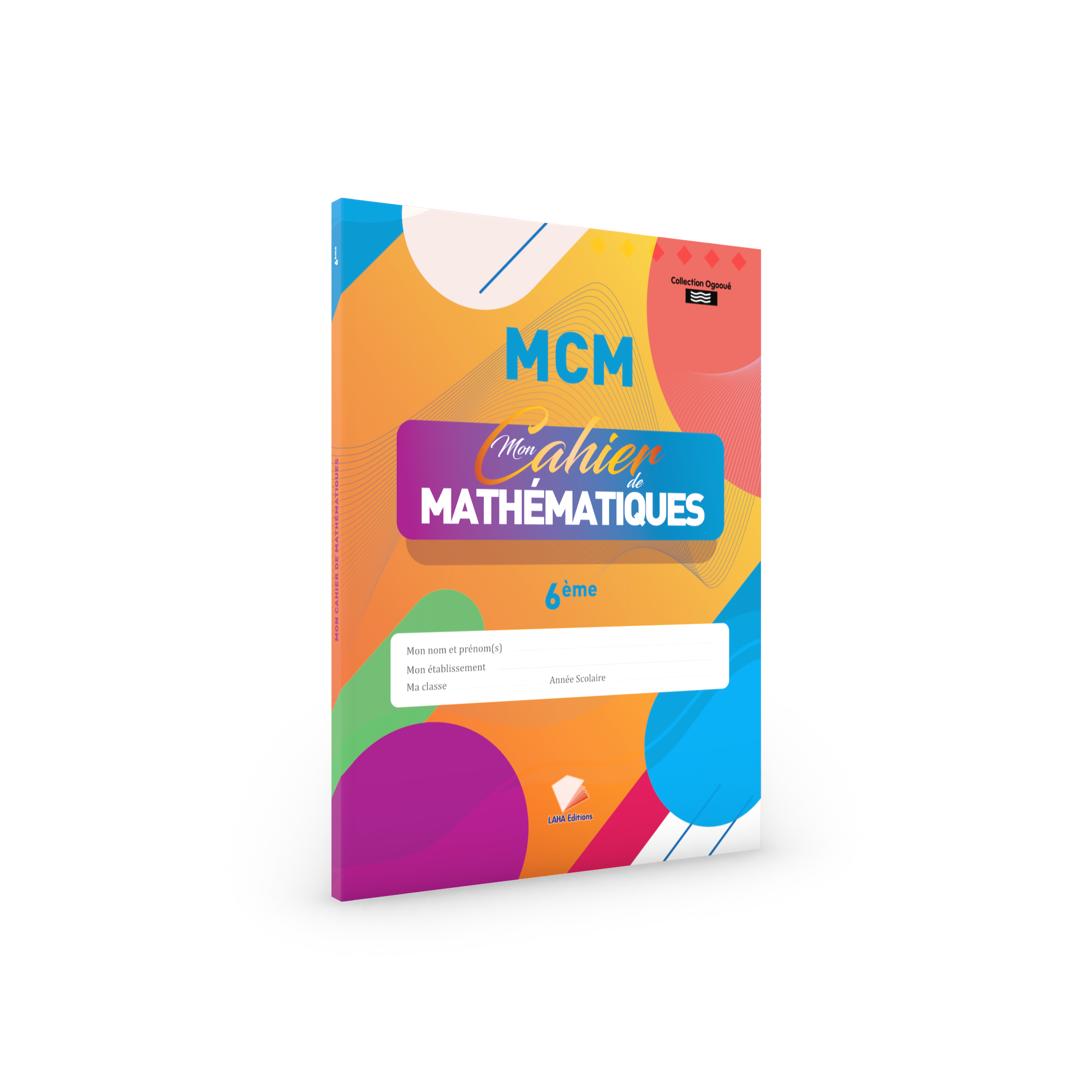 Couverture de Mon cahier de Mathématique 6ème